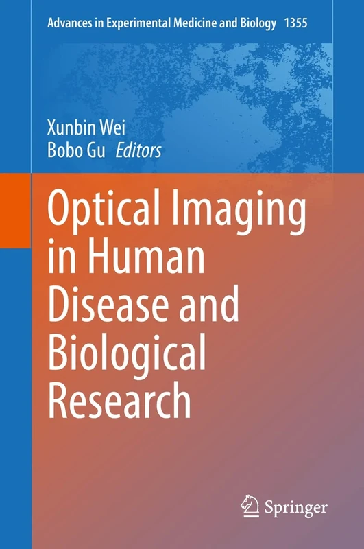 Optical Imaging in Human Disease and Biological Research: 1355 (Advances in Experimental Medicine and Biology, 1355)