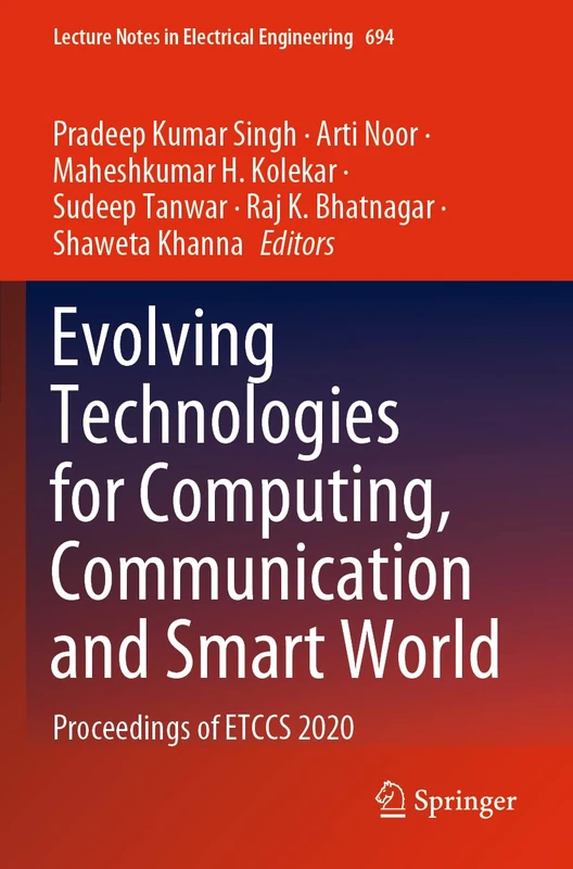 Evolving Technologies for Computing, Communication and Smart World: Proceedings of ETCCS 2020: 694 (Lecture Notes in Electrical Engineering, 694)