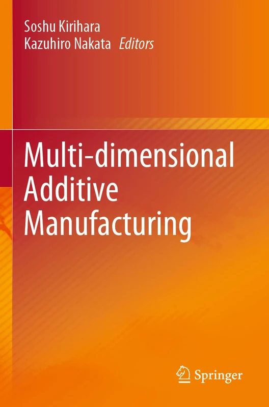 Springer Multi-dimensional Additive Manufacturing Book