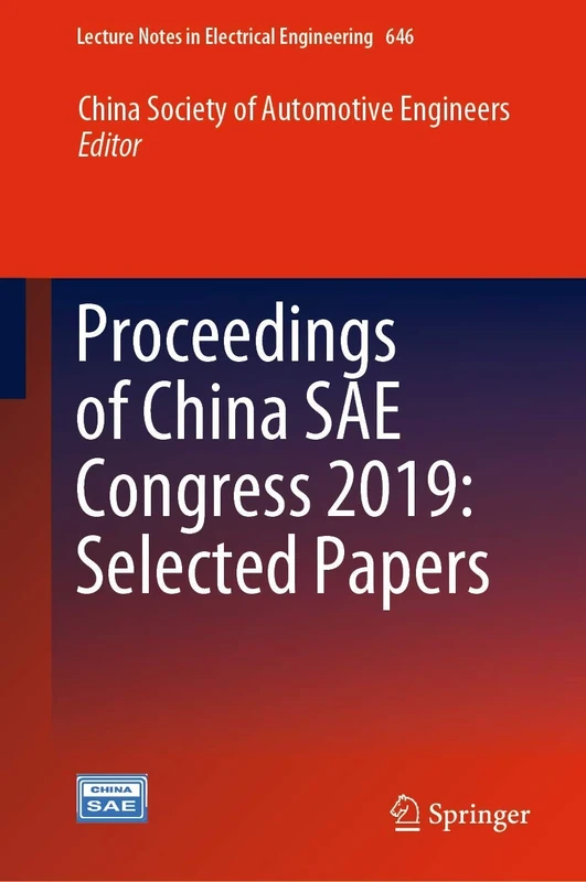 Proceedings of China SAE Congress 2019: Selected Papers: 646 (Lecture Notes in Electrical Engineering, 646)