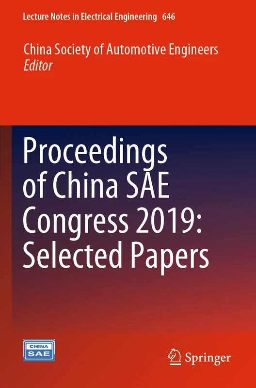 Proceedings of China SAE Congress 2019: Selected Papers: 646 (Lecture Notes in Electrical Engineering, 646)