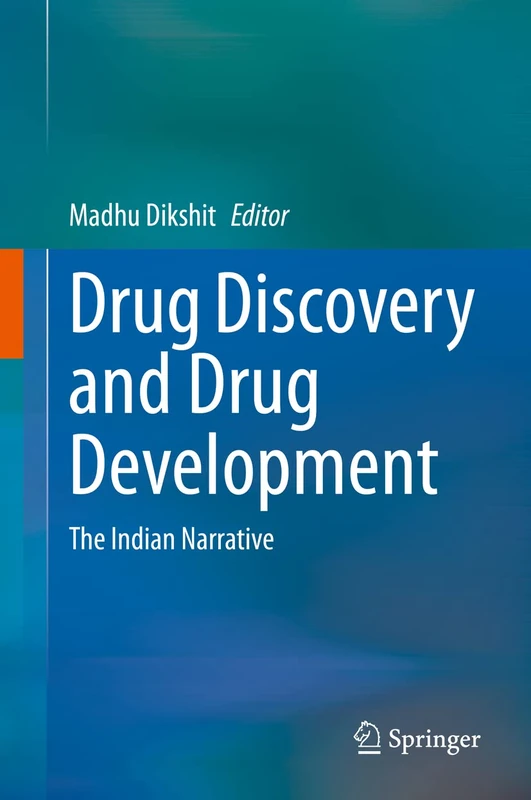 Drug Discovery and Drug Development: The Indian Narrative