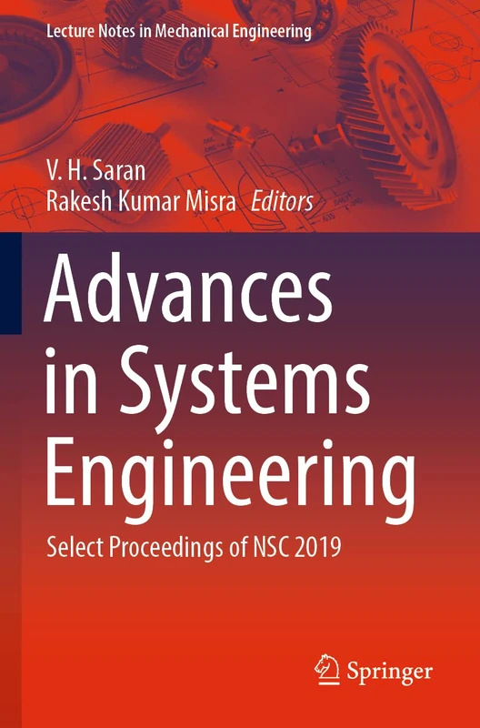 Advances in Systems Engineering: Select Proceedings of NSC 2019 (Lecture Notes in Mechanical Engineering)