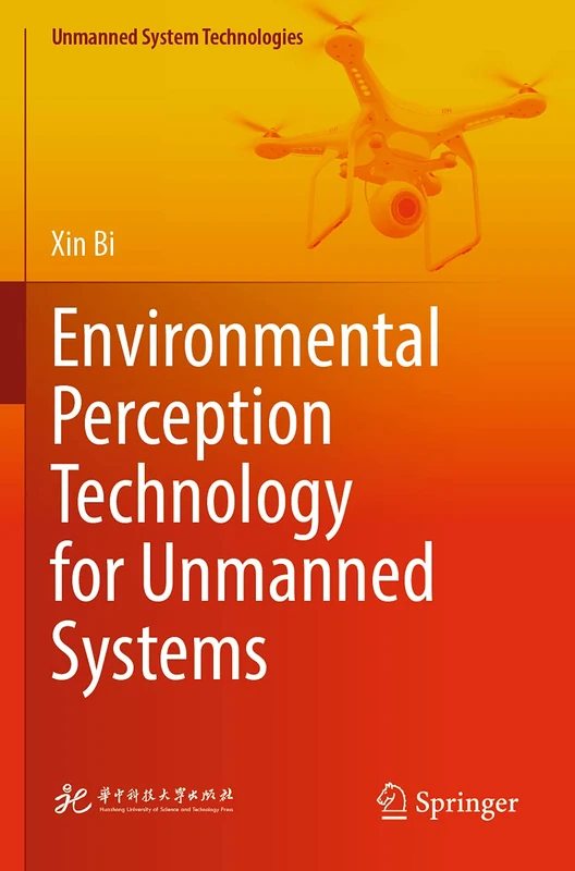 Environmental Perception Technology for Unmanned Systems (Unmanned System Technologies)