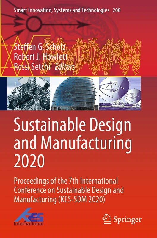 Sustainable Design and Manufacturing 2020: Proceedings of the 7th International Conference on Sustainable Design and Manufacturing (KES-SDM 2020)