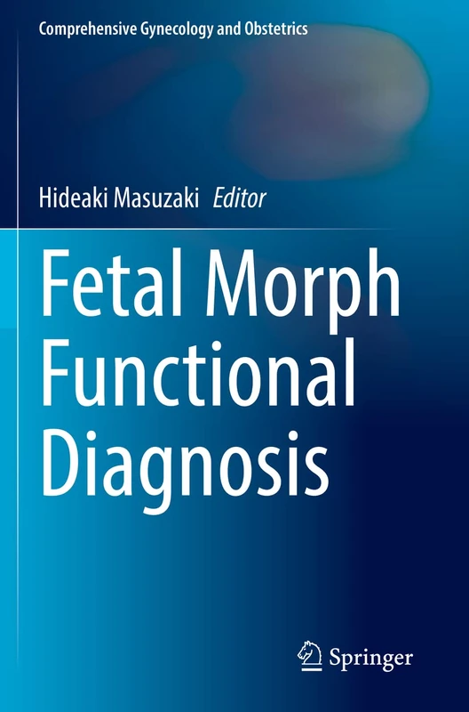 Fetal Morph Functional Diagnosis (Comprehensive Gynecology and Obstetrics)