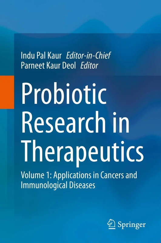 Probiotic Research in Therapeutics: Volume 1: Applications in Cancers and Immunological Diseases