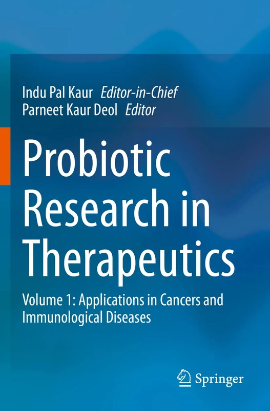 Probiotic Research in Therapeutics: Volume 1: Applications in Cancers and Immunological Diseases