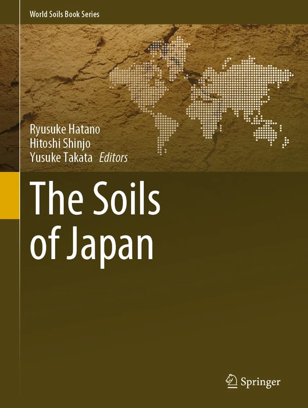 Springer - The Soils of Japan (World Soils Book Series)