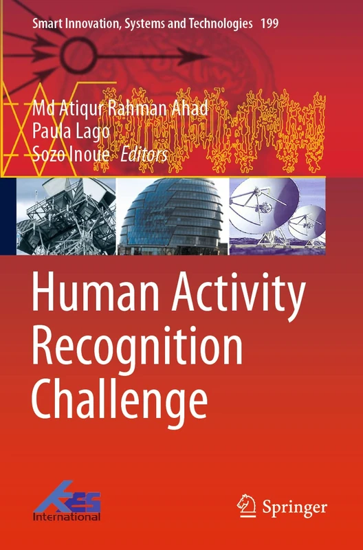 Human Activity Recognition Challenge: 199 (Smart Innovation, Systems and Technologies, 199)