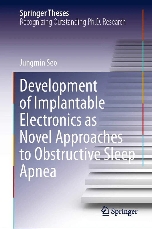 Development of Implantable Electronics as Novel Approaches to Obstructive Sleep Apnea (Springer Theses)