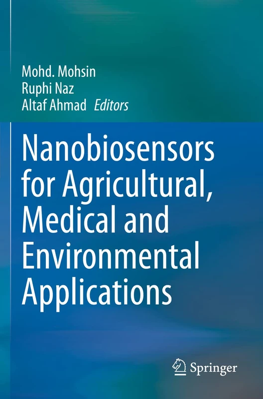 Nanobiosensors for Agricultural, Medical and Environmental Applications