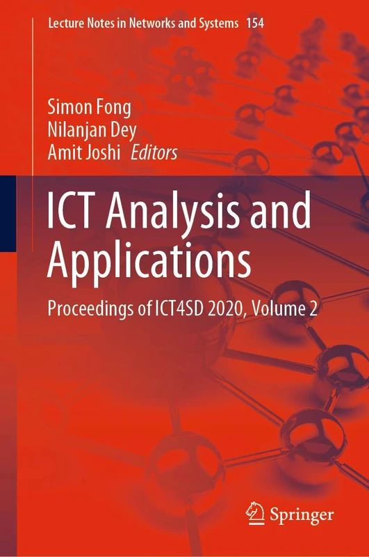 ICT Analysis and Applications: Proceedings of ICT4SD 2020, Volume 2: 154 (Lecture Notes in Networks and Systems, 154)