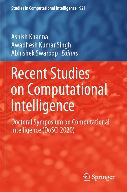 Recent Studies on Computational Intelligence: Doctoral Symposium on Computational Intelligence (DoSCI 2020): 921