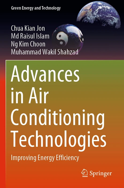 Advances in Air Conditioning Technologies: Improving Energy Efficiency (Green Energy and Technology)