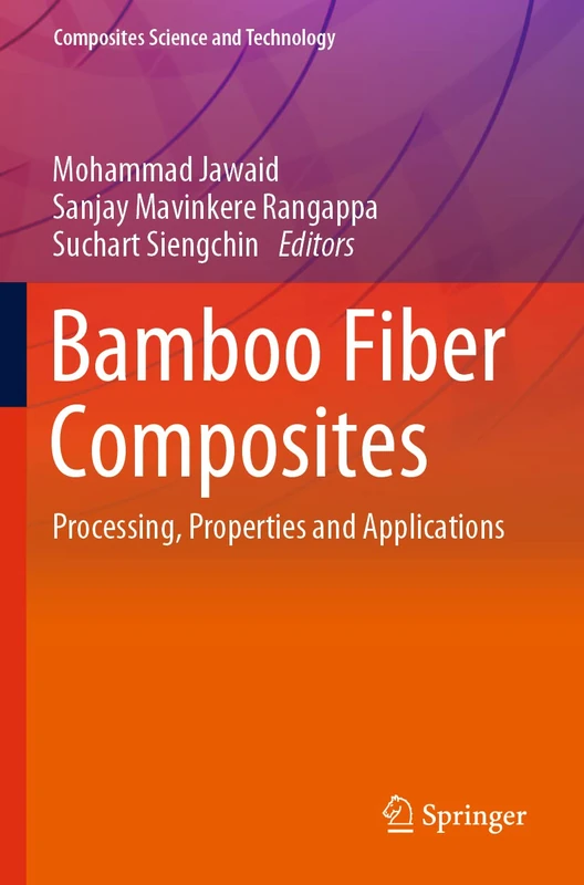 Springer Bamboo Fiber Composites: Processing and Properties