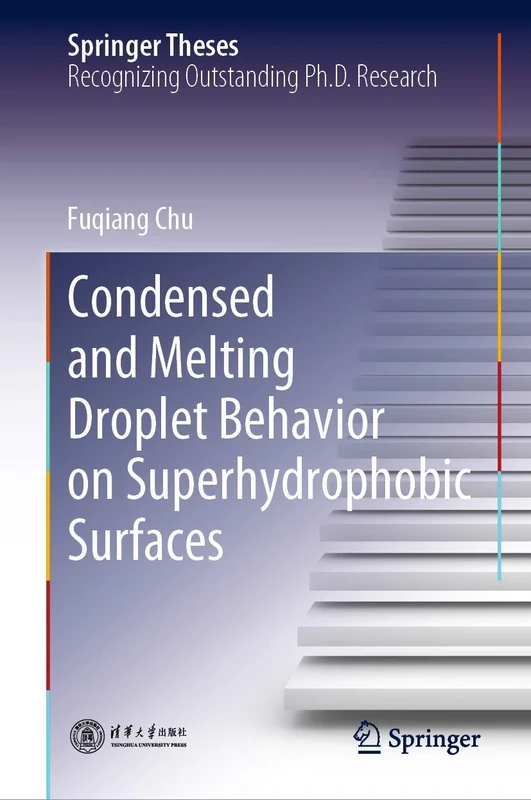Condensed and Melting Droplet Behavior on Superhydrophobic Surfaces (Springer Theses)