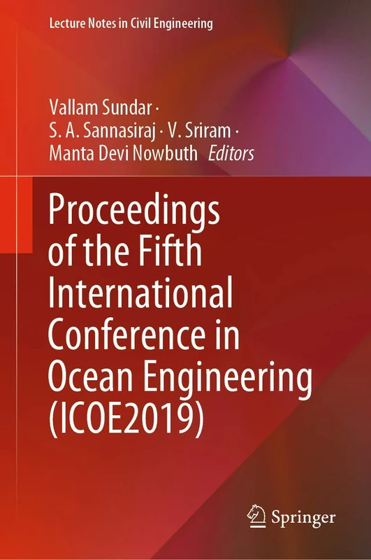 Proceedings of the Fifth International Conference in Ocean Engineering (ICOE2019): 106 (Lecture Notes in Civil Engineering, 106)