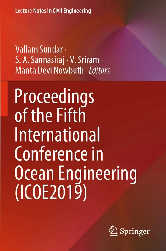Proceedings of the Fifth International Conference in Ocean Engineering (ICOE2019): 106 (Lecture Notes in Civil Engineering, 106)