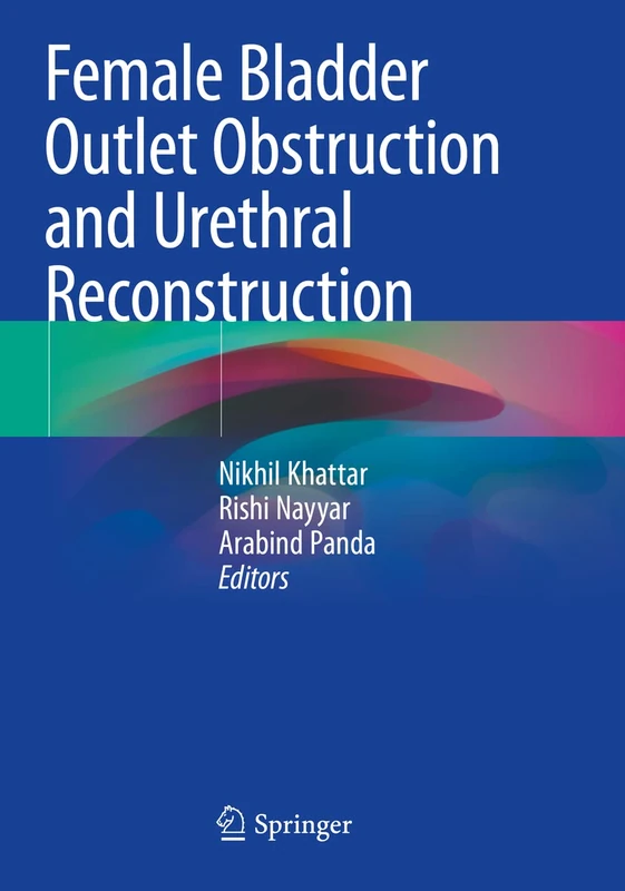 Female Bladder Outlet Obstruction and Urethral Reconstruction
