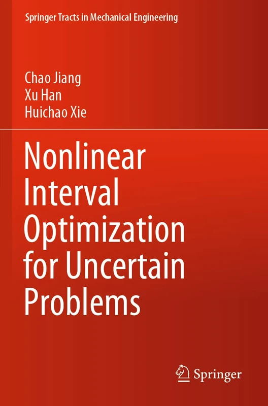 Springer Nonlinear Interval Optimization for Uncertain Problems