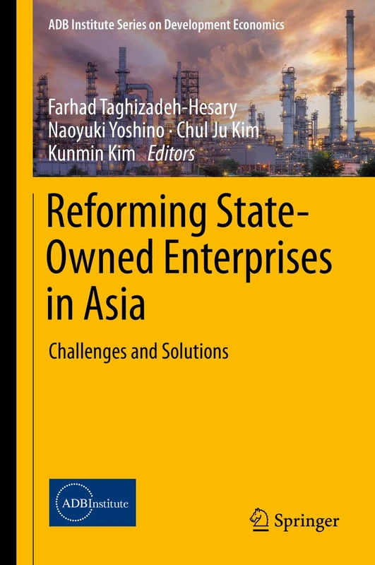 Reforming State-Owned Enterprises in Asia: Challenges and Solutions (ADB Institute Series on Development Economics)