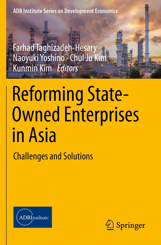 Reforming State-Owned Enterprises in Asia: Challenges and Solutions (ADB Institute Series on Development Economics)