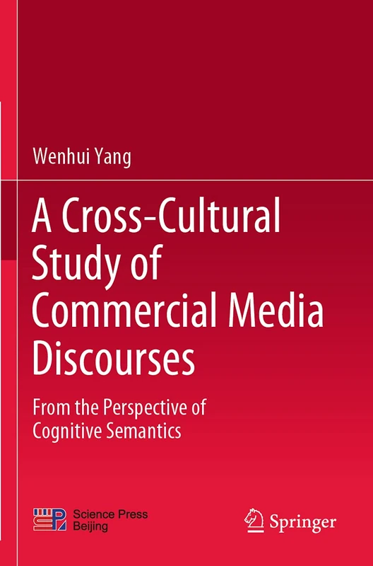 A Cross-Cultural Study of Commercial Media Discourses: From the Perspective of Cognitive Semantics