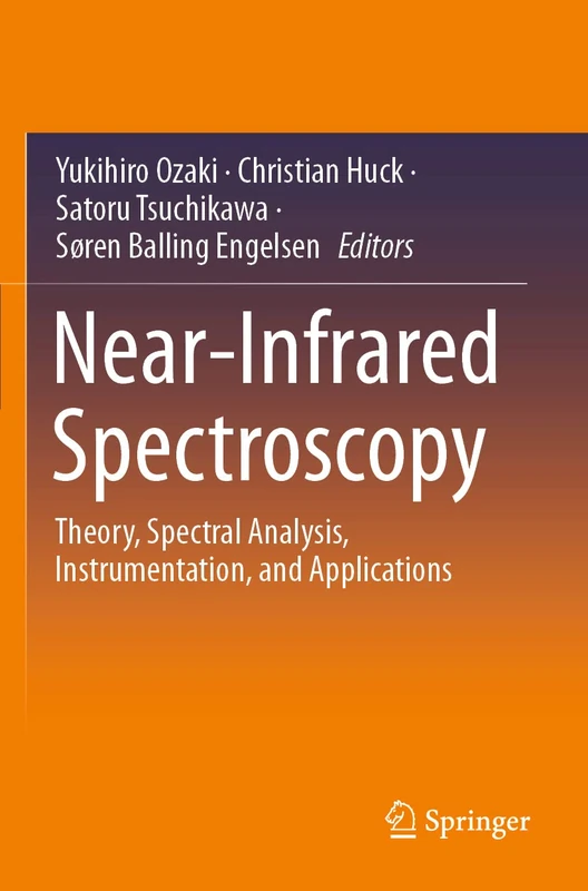 Near-Infrared Spectroscopy: Theory, Spectral Analysis, Instrumentation, and Applications
