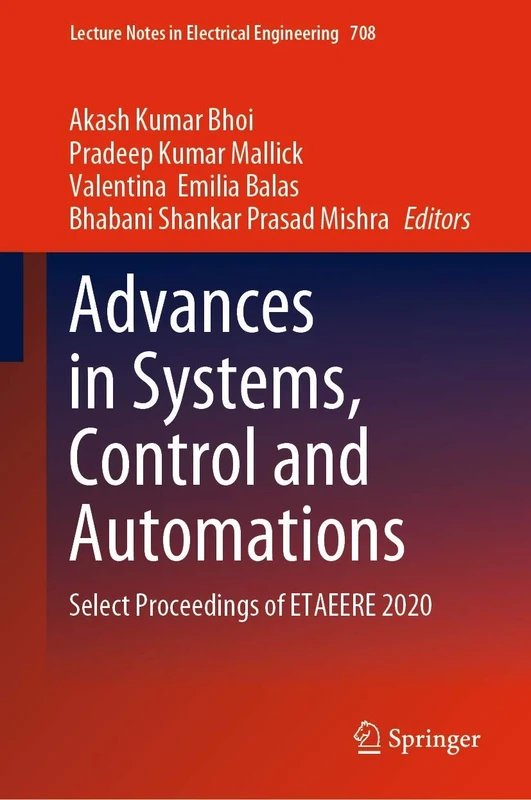 Advances in Systems, Control and Automations: Select Proceedings of ETAEERE 2020: 708 (Lecture Notes in Electrical Engineering, 708)