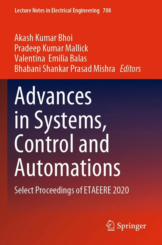 Advances in Systems, Control and Automations: Select Proceedings of ETAEERE 2020: 708 (Lecture Notes in Electrical Engineering, 708)