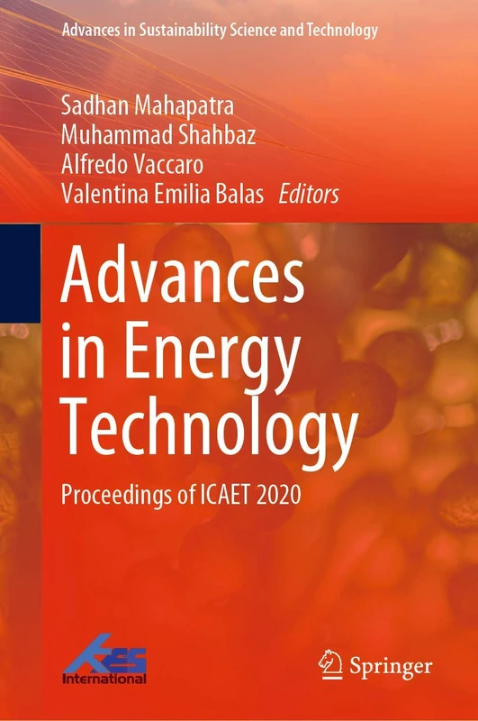 Advances in Energy Technology: Proceedings of ICAET 2020 (Advances in Sustainability Science and Technology)