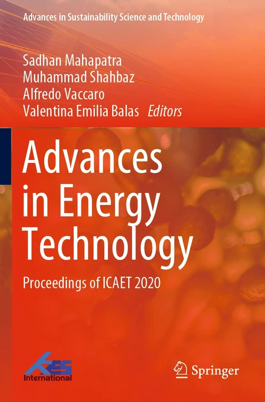 Advances in Energy Technology: Proceedings of ICAET 2020 (Advances in Sustainability Science and Technology)