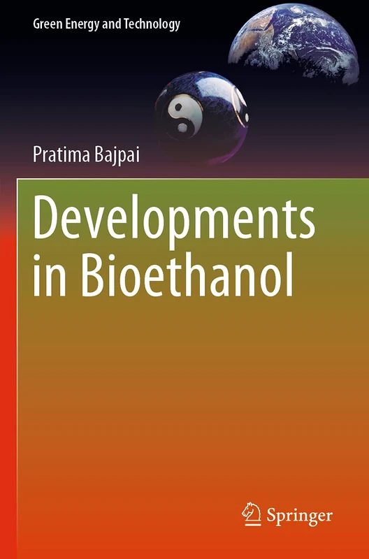 Developments in Bioethanol (Green Energy and Technology)
