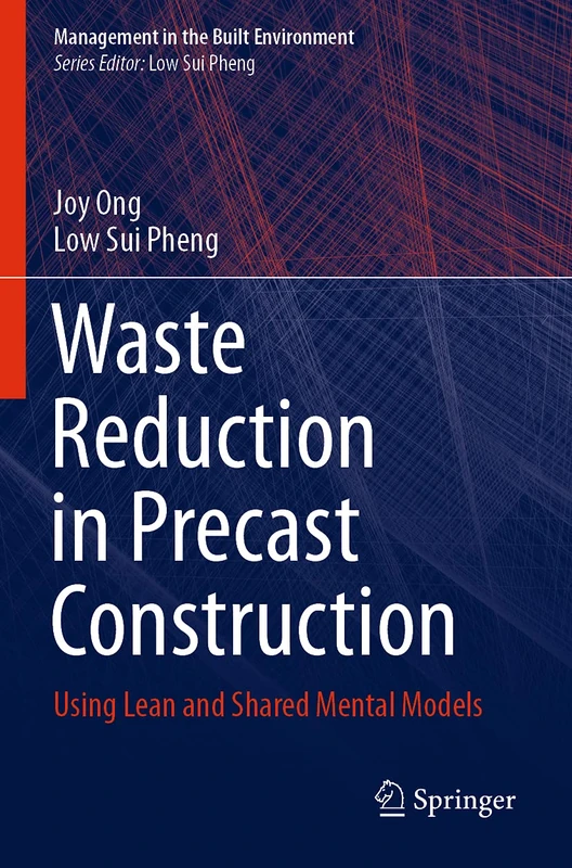 Waste Reduction in Precast Construction: Using Lean and Shared Mental Models (Management in the Built Environment)