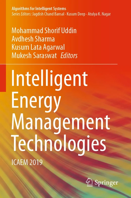 Intelligent Energy Management Technologies: ICAEM 2019 (Algorithms for Intelligent Systems)