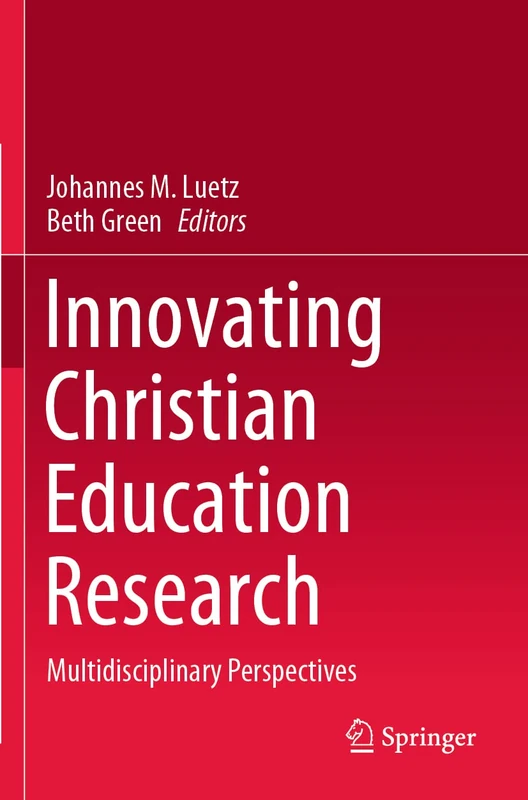 Springer - Innovating Christian Education Research Book