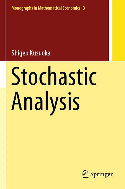 Stochastic Analysis: 3 (Monographs in Mathematical Economics, 3)