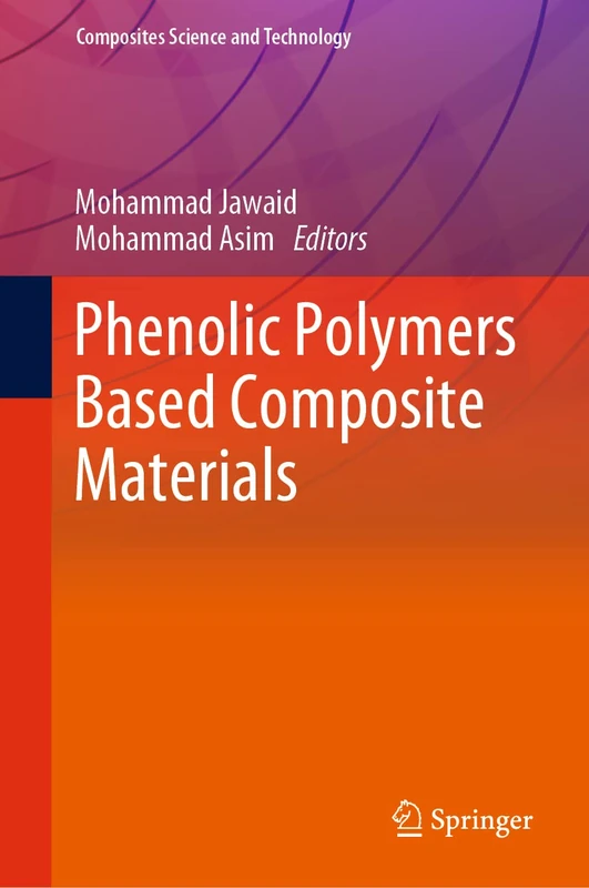 Phenolic Polymers Based Composite Materials (Composites Science and Technology)