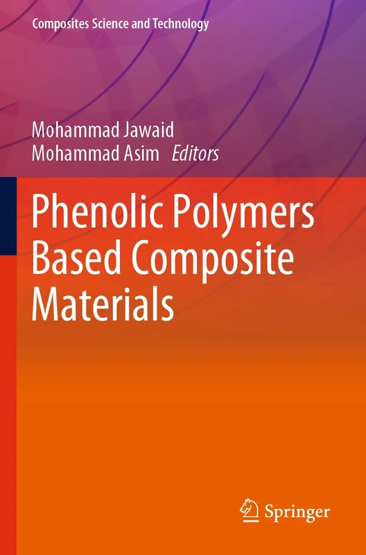 Phenolic Polymers Based Composite Materials (Composites Science and Technology)