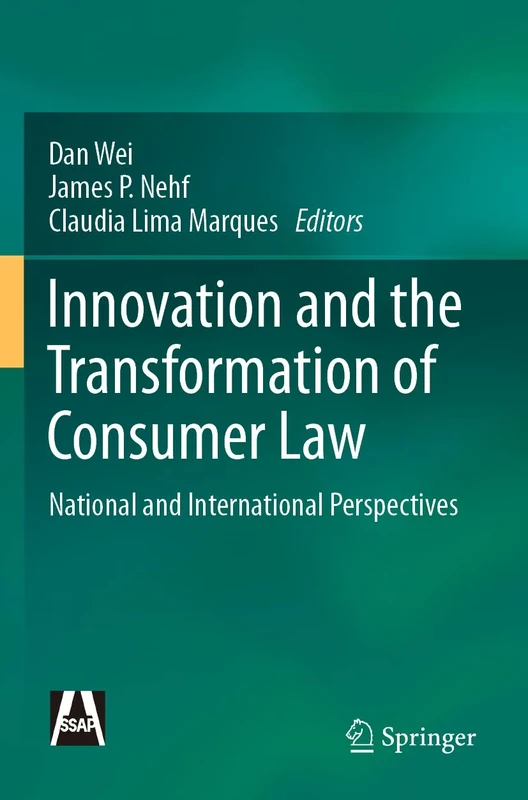 Innovation and the Transformation of Consumer Law: National and International Perspectives
