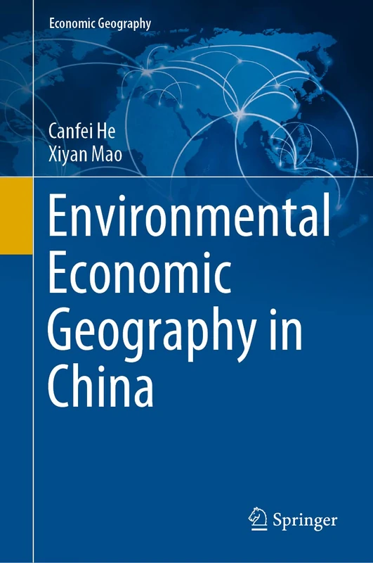 Springer - Environmental Economic Geography in China Book