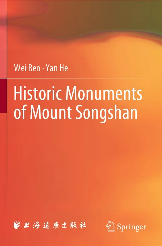 Springer - Historic Monuments of Mount Songshan Architecture