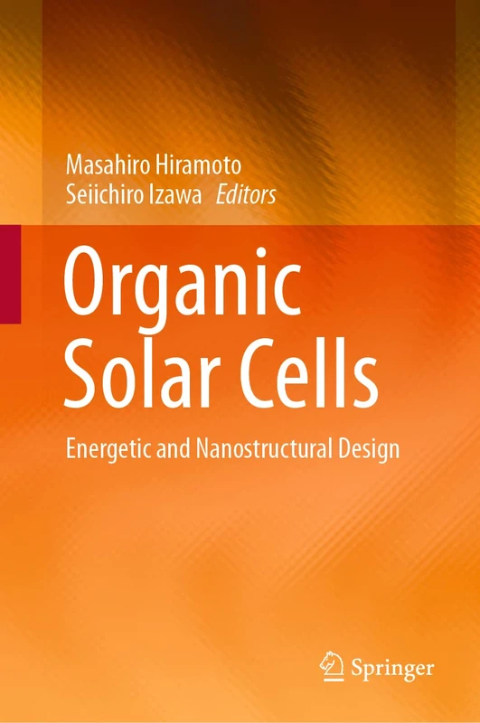 Organic Solar Cells: Energetic and Nanostructural Design