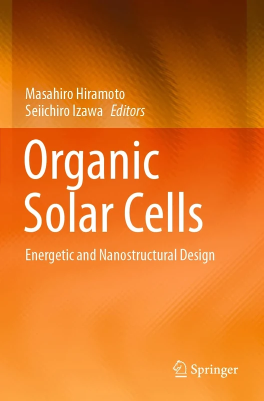 Organic Solar Cells: Energetic and Nanostructural Design