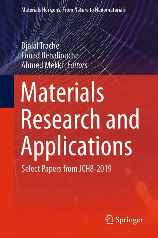 Materials Research and Applications: Select Papers from JCH8-2019 (Materials Horizons: From Nature to Nanomaterials)