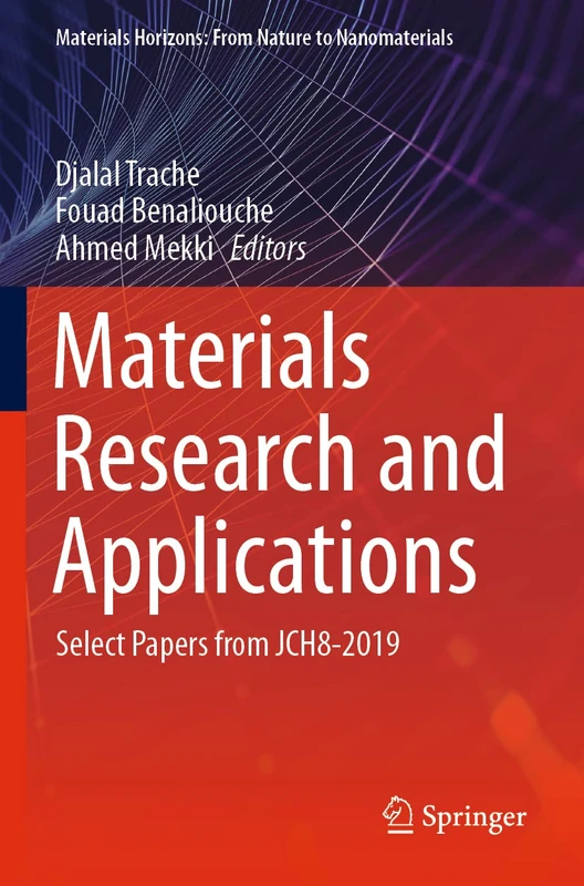 Materials Research and Applications: Select Papers from JCH8-2019 (Materials Horizons: From Nature to Nanomaterials)