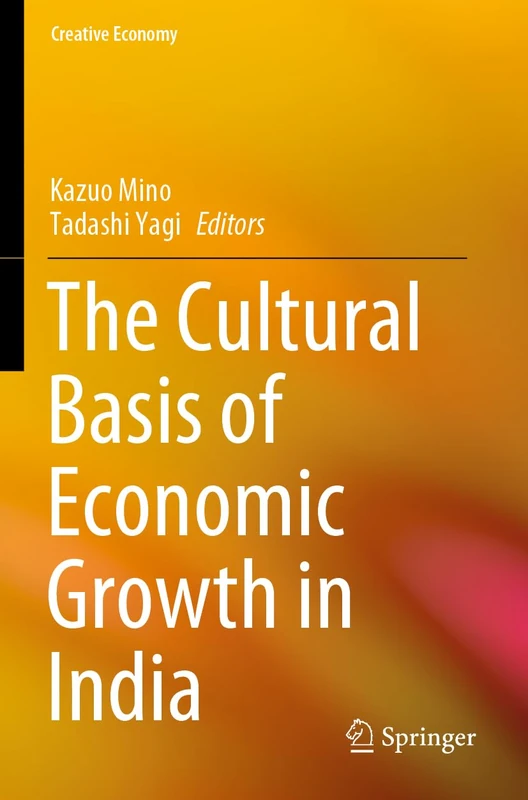 The Cultural Basis of Economic Growth in India (Creative Economy)