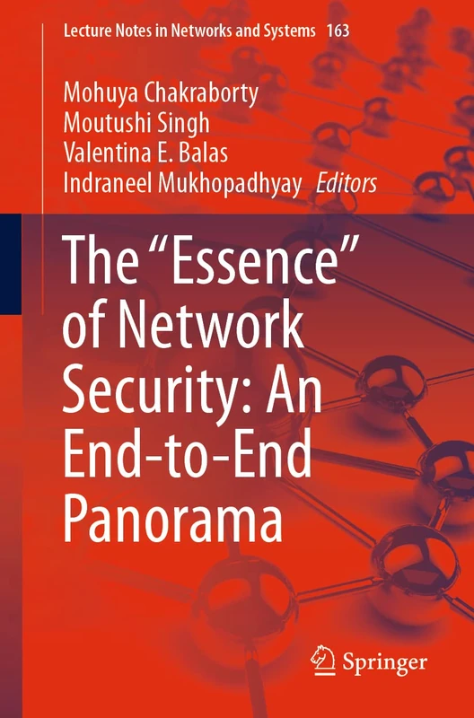 The "Essence" of Network Security: An End-to-End Panorama: 163 (Lecture Notes in Networks and Systems, 163)