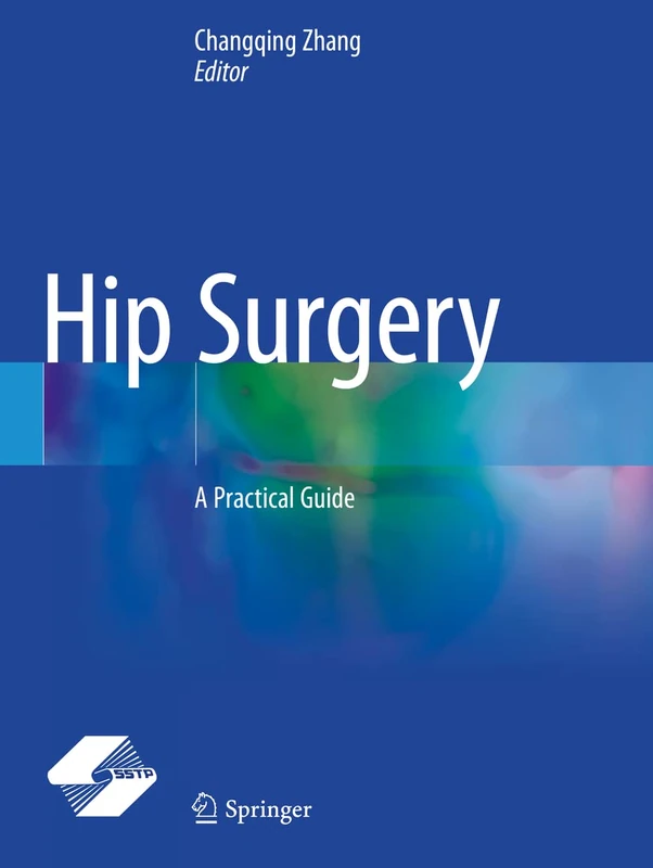 Hip Surgery: A Practical Guide